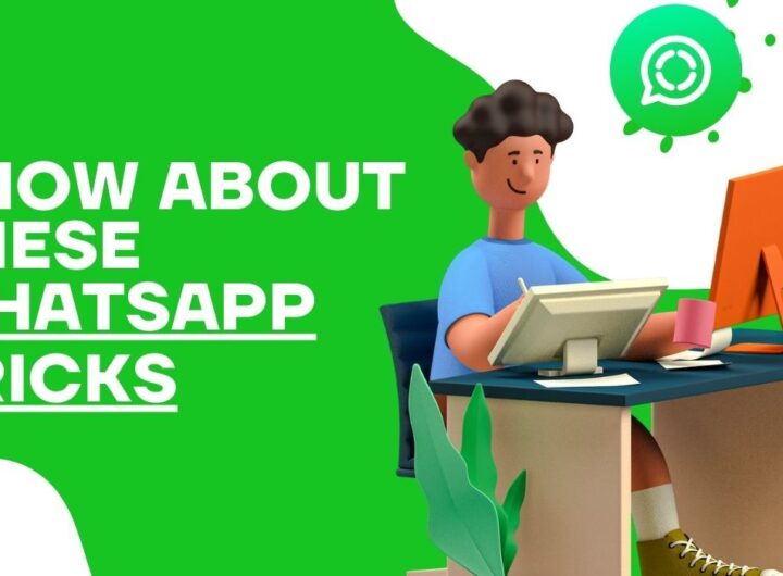 Know About These Whatsapp Tricks